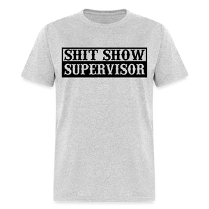 Shit Show Supervisor Classic T-Shirt - heather gray