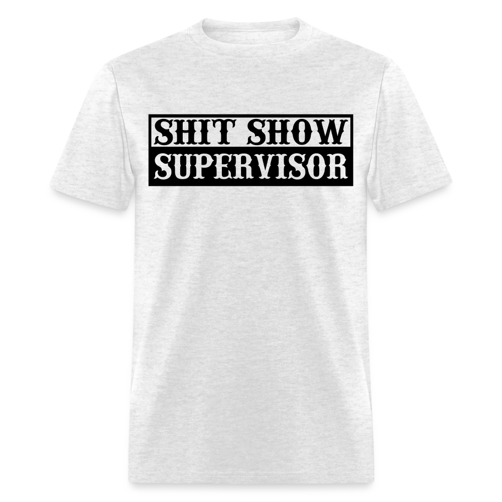 Shit Show Supervisor Classic T-Shirt - light heather gray