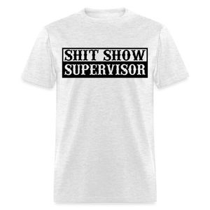 Shit Show Supervisor Classic T-Shirt - light heather gray