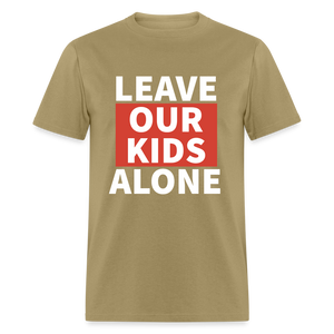 Leave Our Kids Alone Classic T-Shirt - khaki