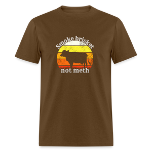 Smoke Brisket Not Meth Funny BBQ Dad Classic T-Shirt - brown