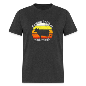 Smoke Brisket Not Meth Funny BBQ Dad Classic T-Shirt - heather black