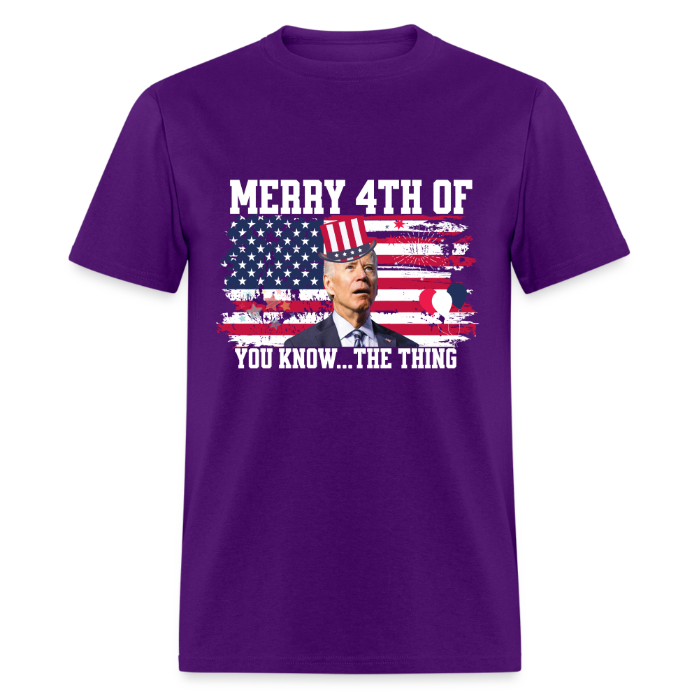 Merry 4th of You Know...The Thing Funny Biden Classic T-Shirt - purple