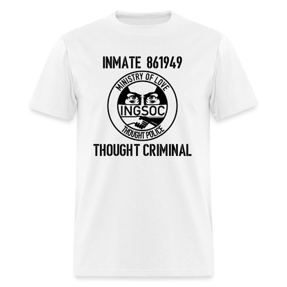 1984 book Inspired, Ministry of Truth, Thought Police, Thought Criminal Classic T-Shirt - white