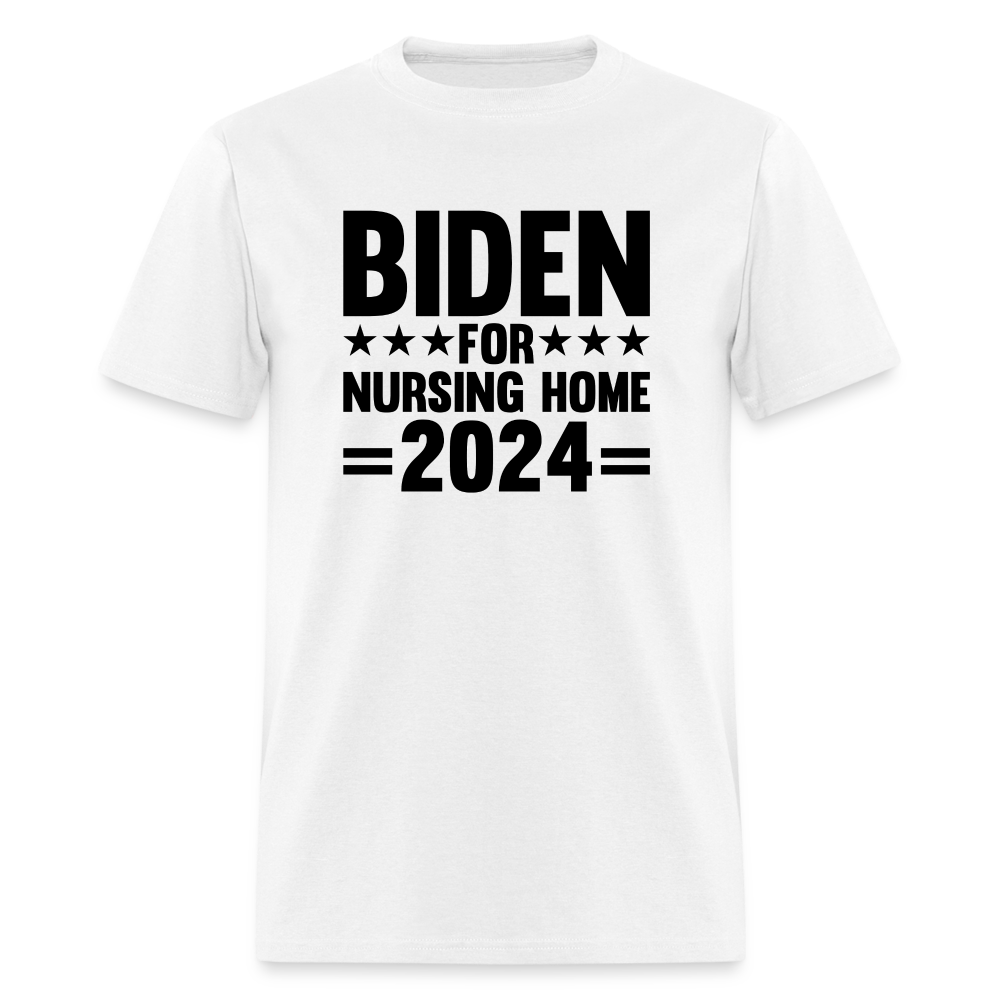 Biden for Nursing Home '24 Classic T-Shirt - white