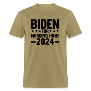 Biden for Nursing Home '24 Classic T-Shirt - khaki