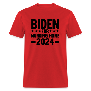 Biden for Nursing Home '24 Classic T-Shirt - red