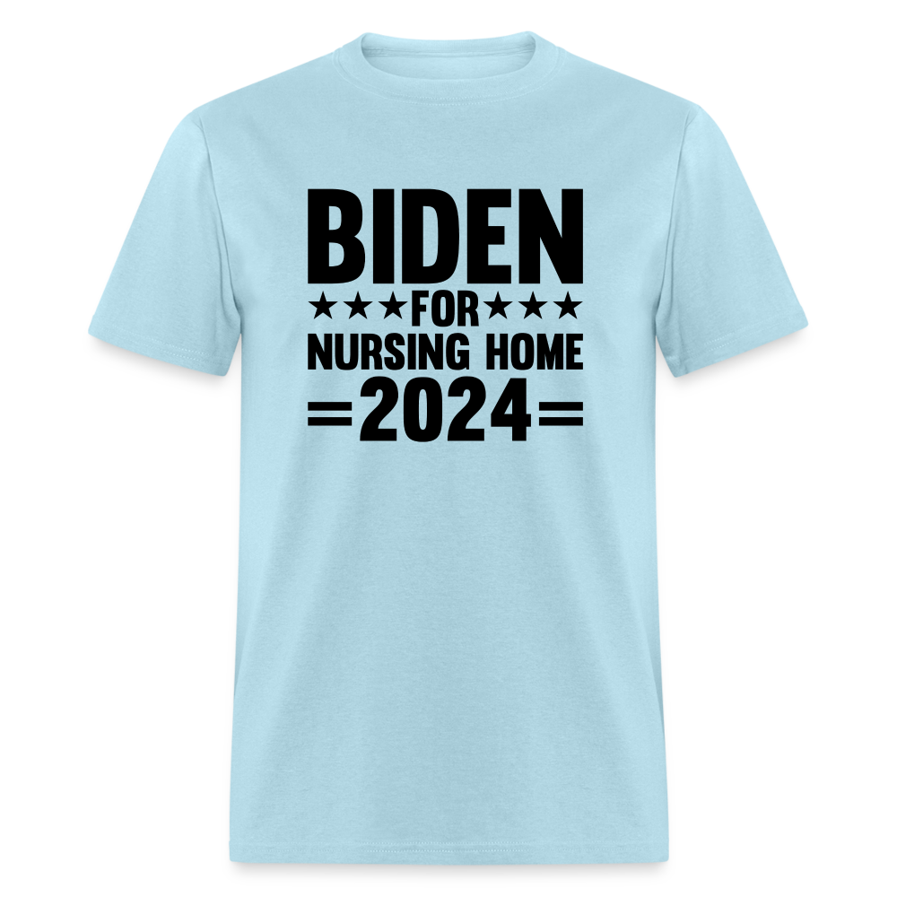 Biden for Nursing Home '24 Classic T-Shirt - powder blue