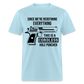 Since We're Redefining Everything This Is A Cordless Hole Puncher Classic T-Shirt - powder blue