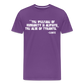 The Welfare of Humanity is Always The Alibi Of Tyrants Men's Premium T-Shirt - purple