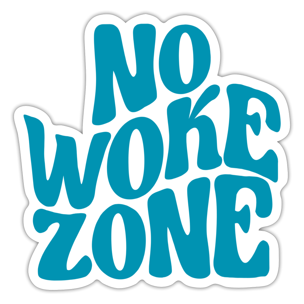 No Woke Zone Sticker - white matte