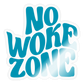 No Woke Zone Sticker - transparent glossy