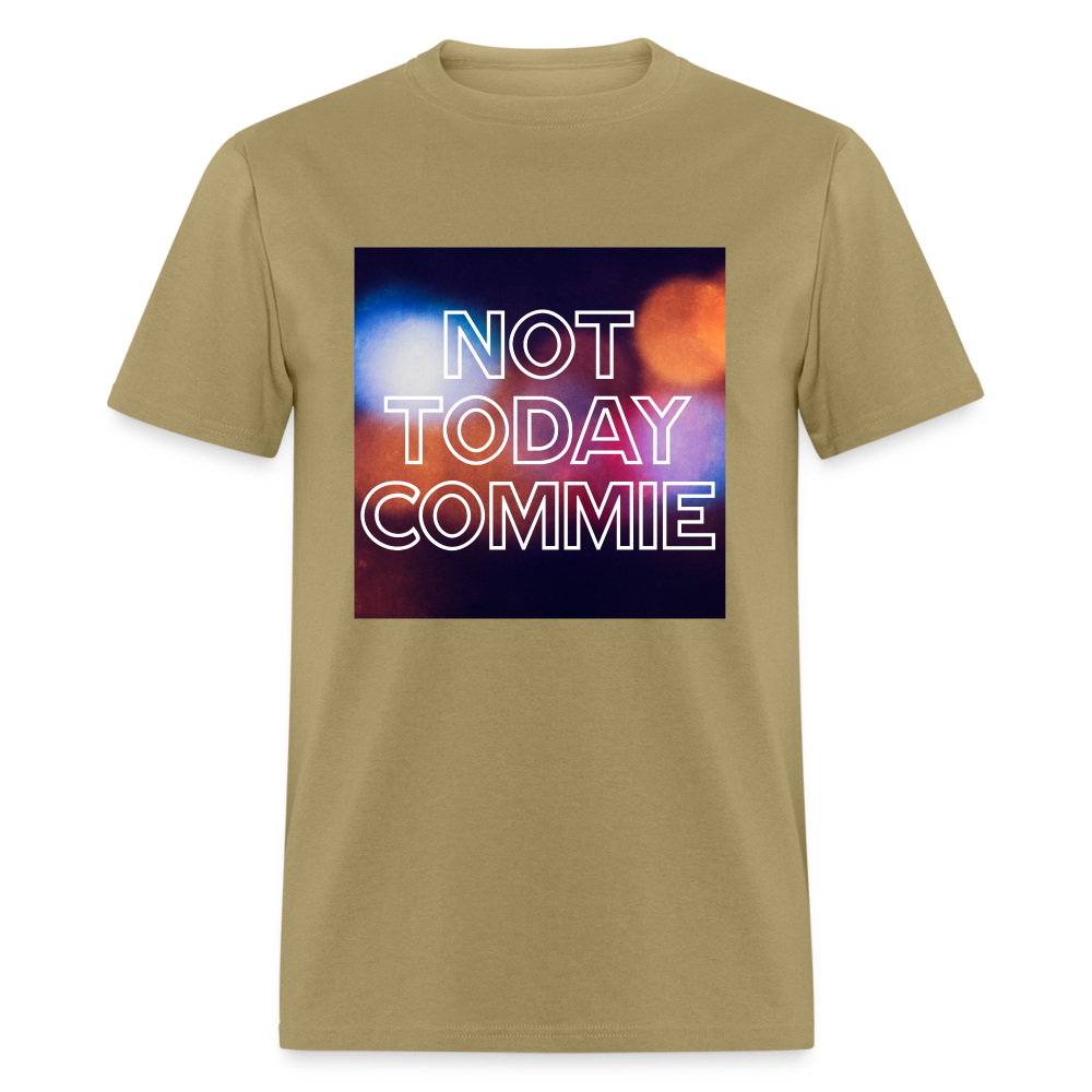 Not Today Commie Classic T-Shirt - khaki