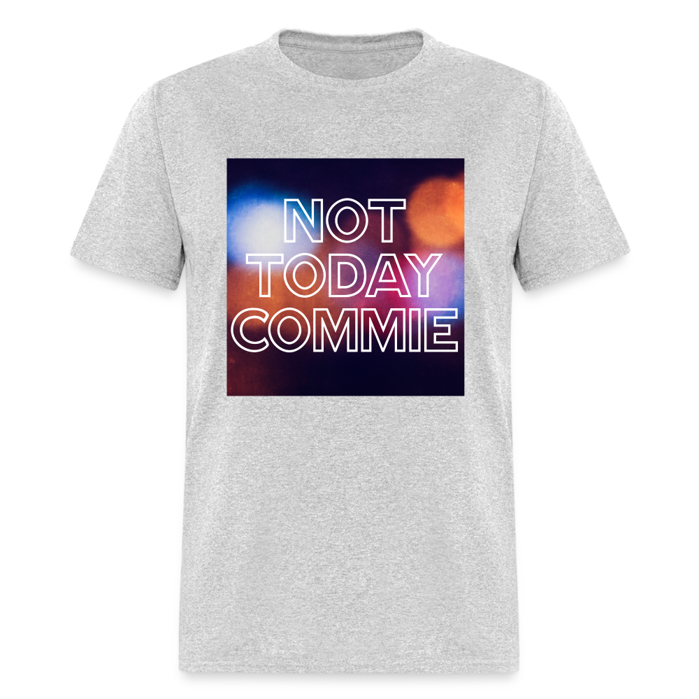 Not Today Commie Classic T-Shirt - heather gray