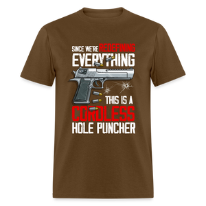 Since We're Redefining Everything, This is a Cordless Hole Puncher Classic T-Shirt - brown