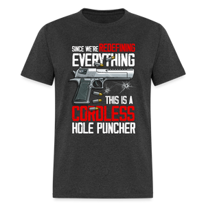 Since We're Redefining Everything, This is a Cordless Hole Puncher Classic T-Shirt - heather black