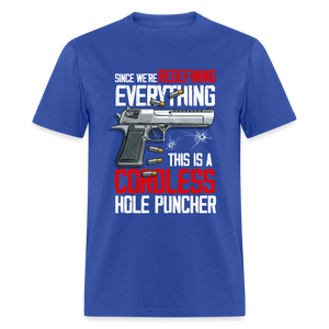 Since We're Redefining Everything, This is a Cordless Hole Puncher Classic T-Shirt - royal blue