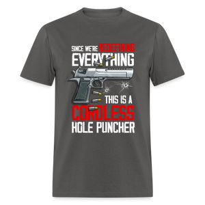 Since We're Redefining Everything, This is a Cordless Hole Puncher Classic T-Shirt - charcoal