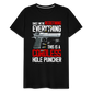 Since We're Redefining Everything, This Is A Cordless Hole Puncher Men's Premium T-Shirt - black