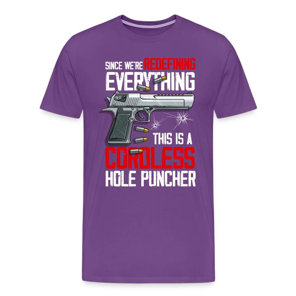 Since We're Redefining Everything, This Is A Cordless Hole Puncher Men's Premium T-Shirt - purple