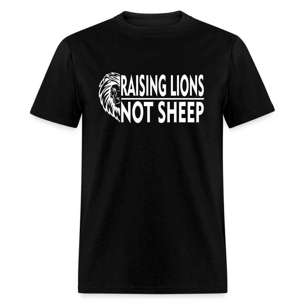 Raising Lions Not Sheep Classic T-Shirt - black