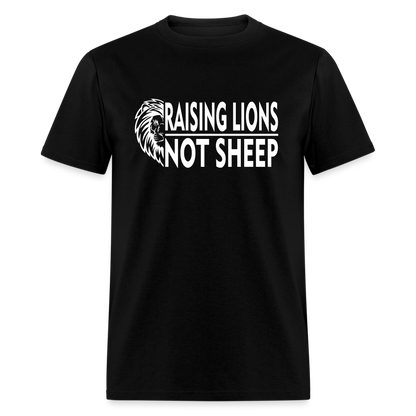 Raising Lions Not Sheep Classic T-Shirt - black