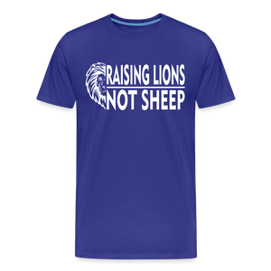 Raising Lions Not Sheep Men's Premium T-Shirt - royal blue