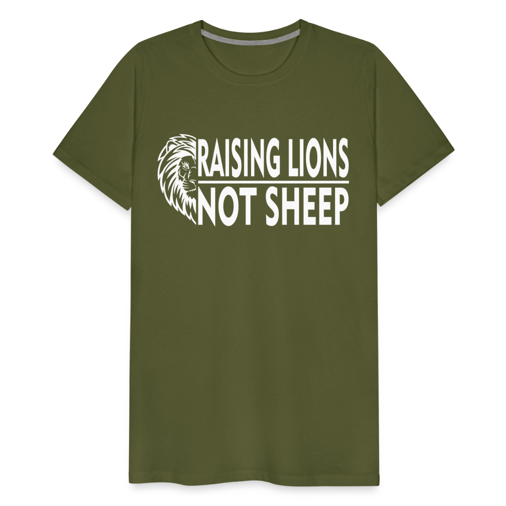 Raising Lions Not Sheep Men's Premium T-Shirt - olive green