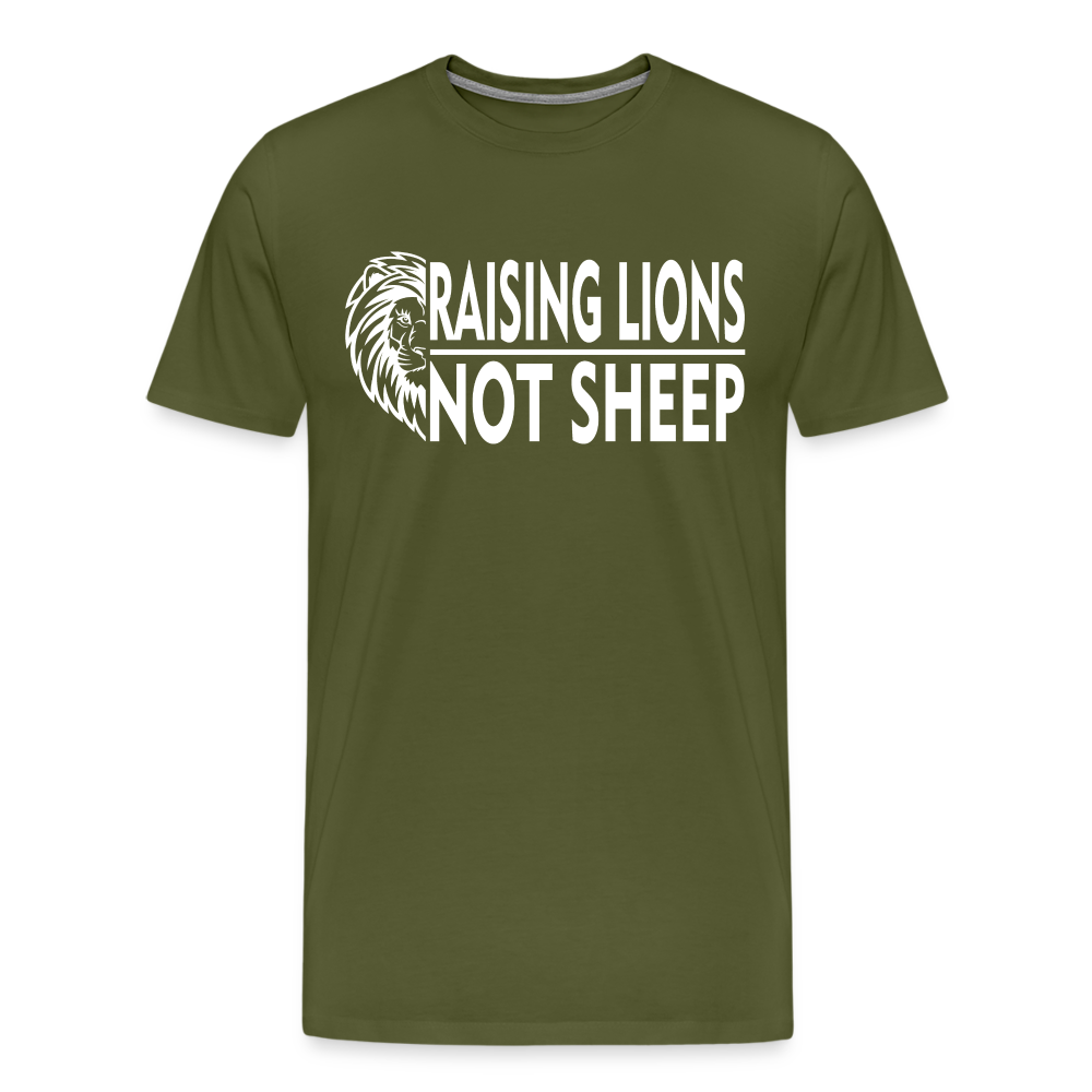 Raising Lions Not Sheep Men's Premium T-Shirt - olive green