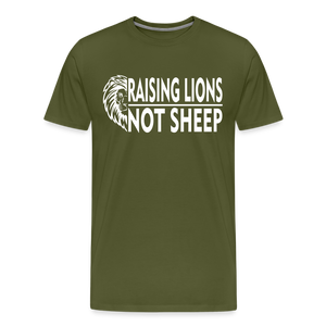 Raising Lions Not Sheep Men's Premium T-Shirt - olive green