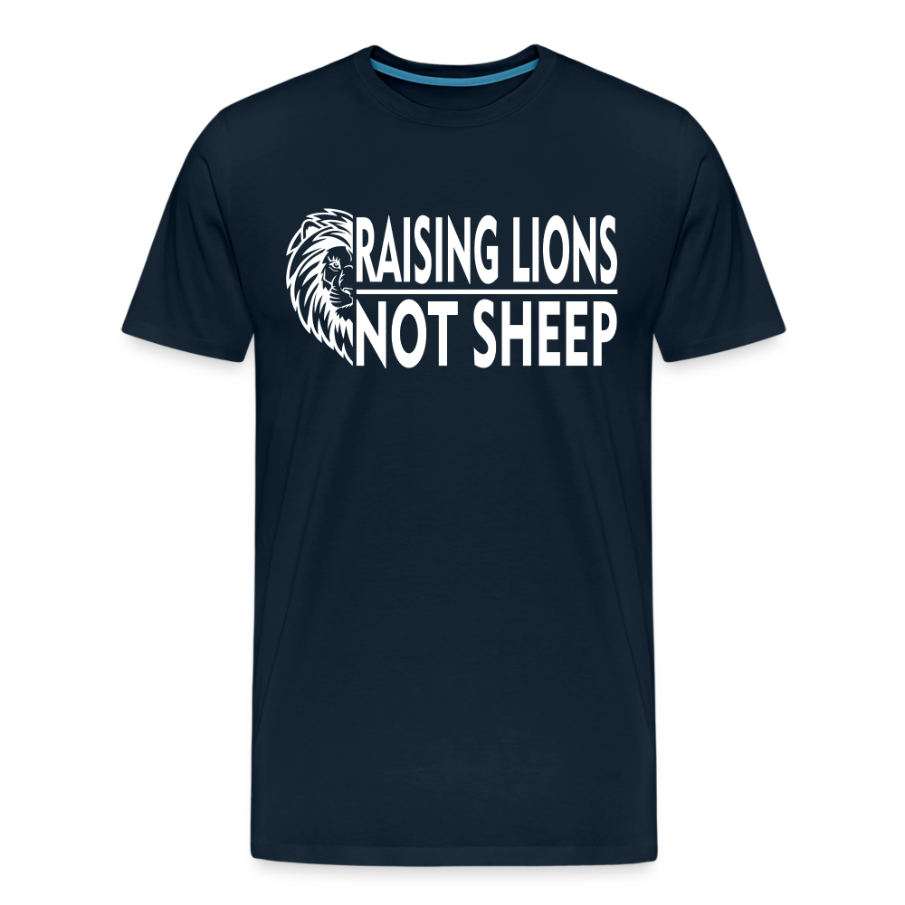 Raising Lions Not Sheep Men's Premium T-Shirt - deep navy