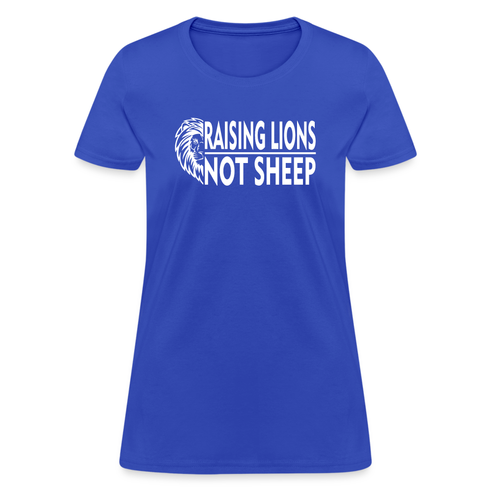 Raising Lions Not Sheep Women's T-Shirt - royal blue