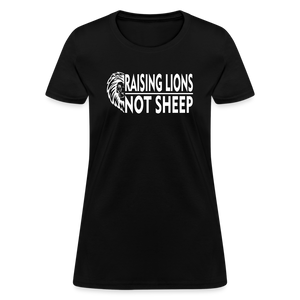 Raising Lions Not Sheep Women's T-Shirt - black