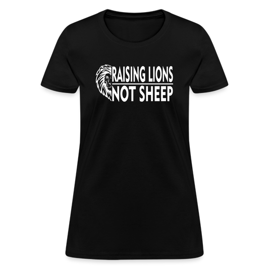 Raising Lions Not Sheep Women's T-Shirt - black