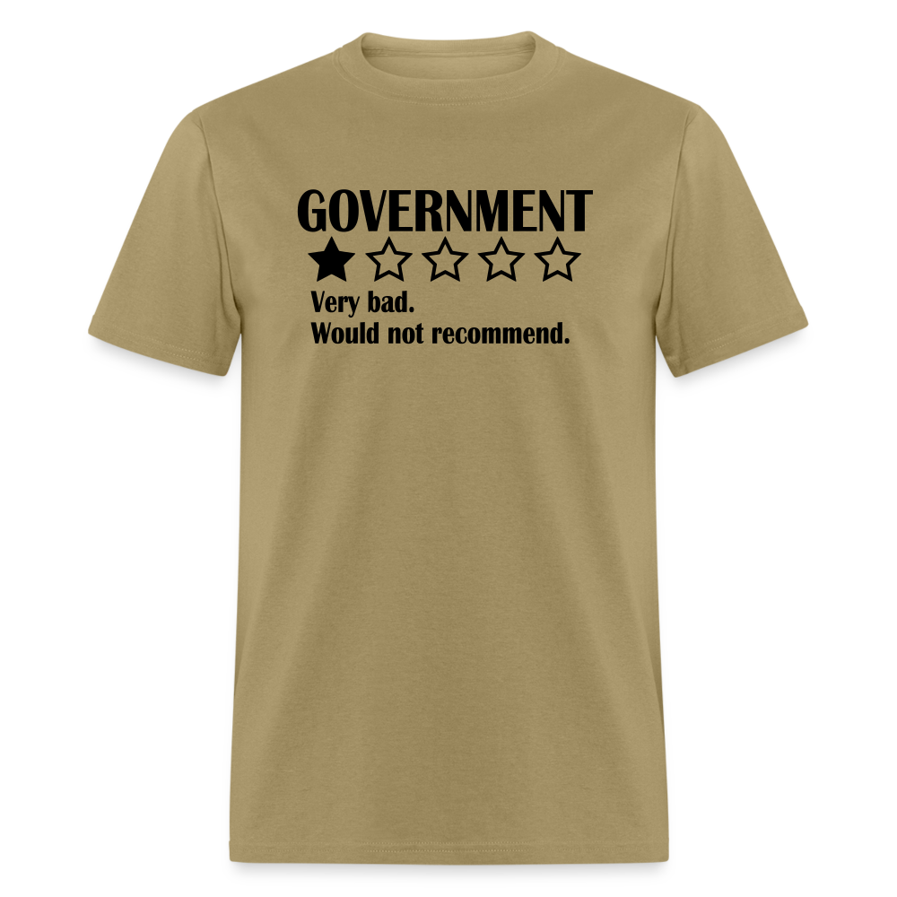 Review Of The Government - Very bad. Would not recommend  Classic T-Shirt - khaki