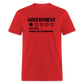 Review Of The Government - Very bad. Would not recommend  Classic T-Shirt - red