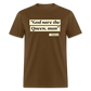 God save the Queen, man Funny Biden Quote Classic T-Shirt - brown