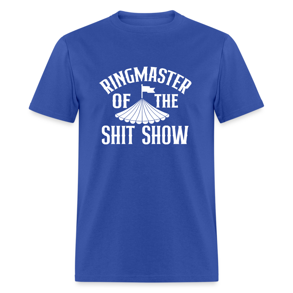 Ringmaster Of The Shit Show Classic T-Shirt - royal blue