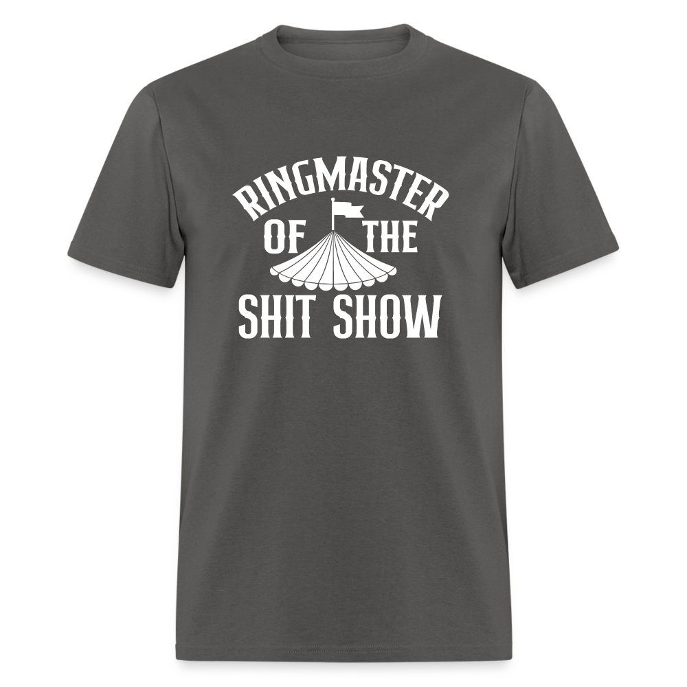 Ringmaster Of The Shit Show Classic T-Shirt - charcoal