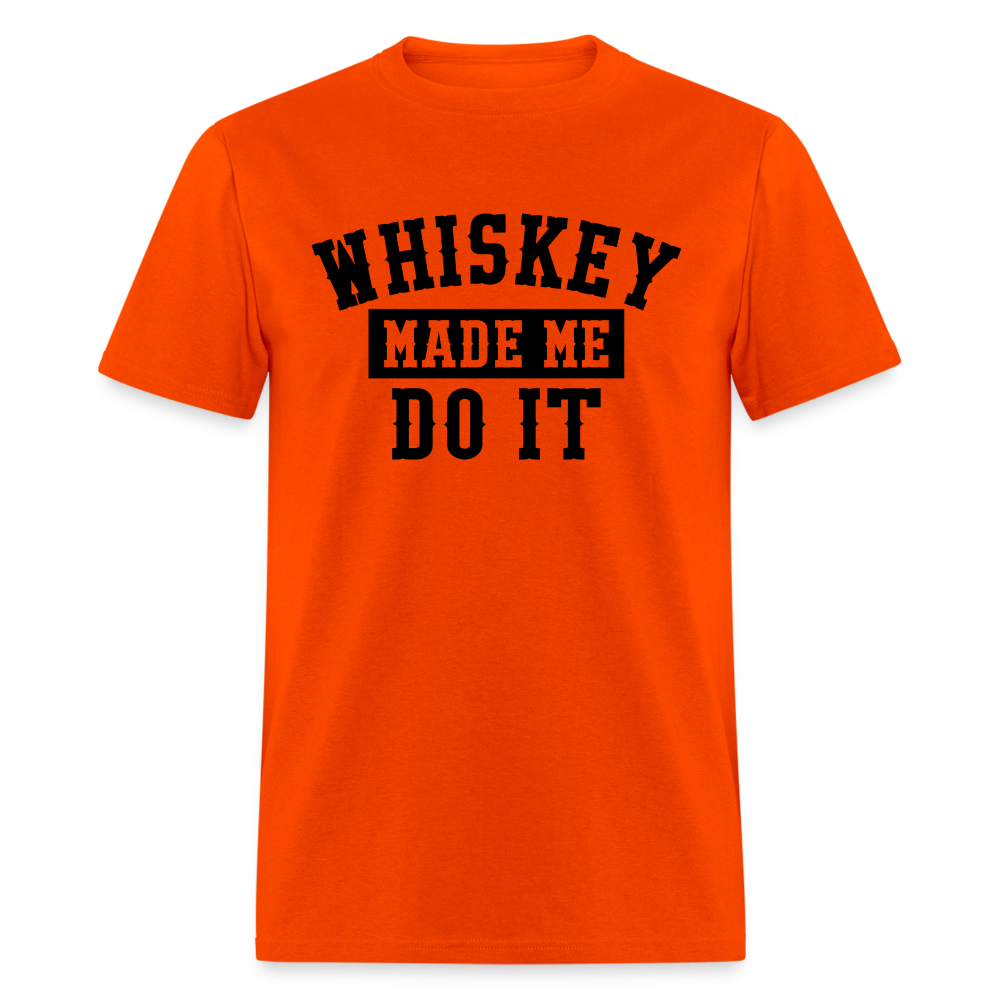 Whiskey Made Me Do It Classic T-Shirt - orange