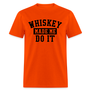 Whiskey Made Me Do It Classic T-Shirt - orange