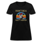 Don't be A Salty Heifer Women's T-Shirt - black