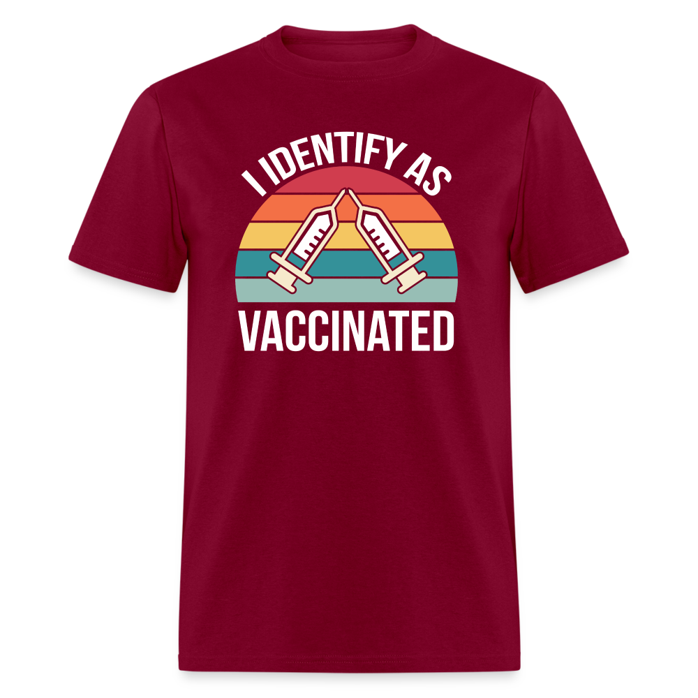 I Identify As Vaccinated  Classic T-Shirt - burgundy