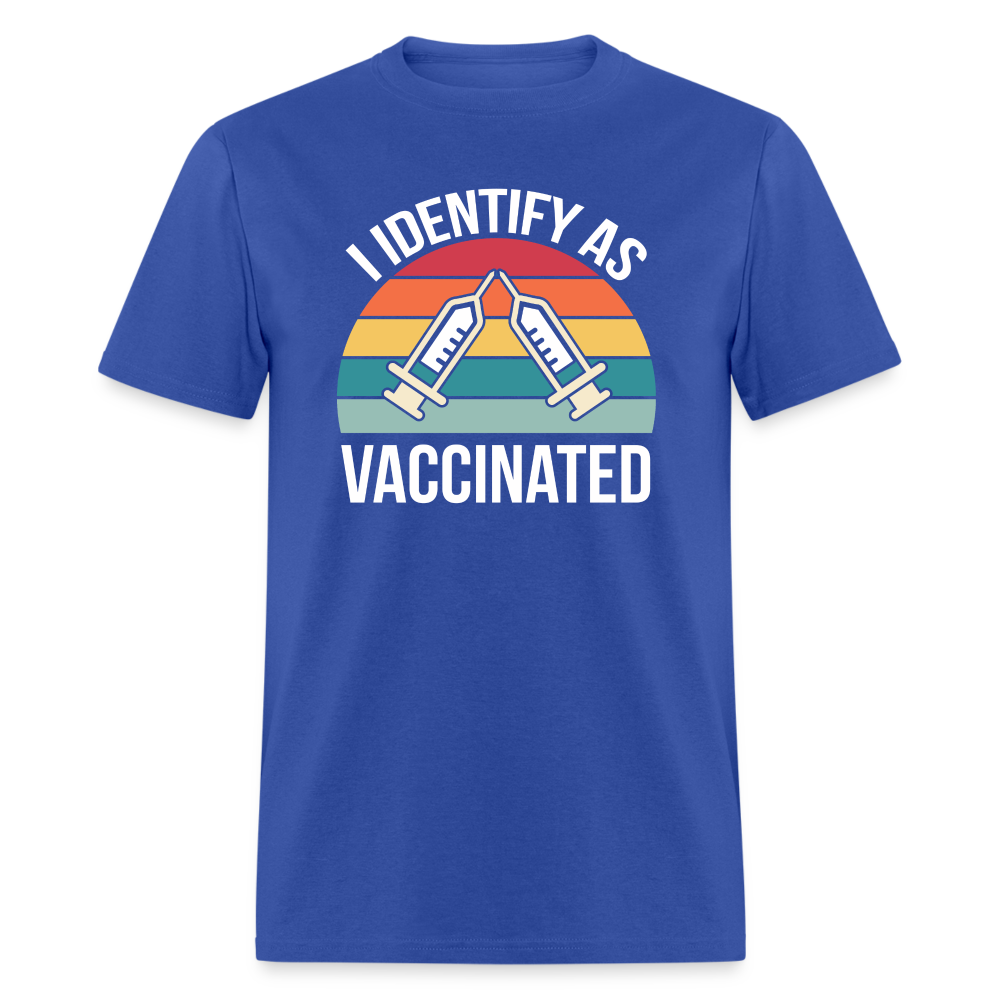 I Identify As Vaccinated  Classic T-Shirt - royal blue