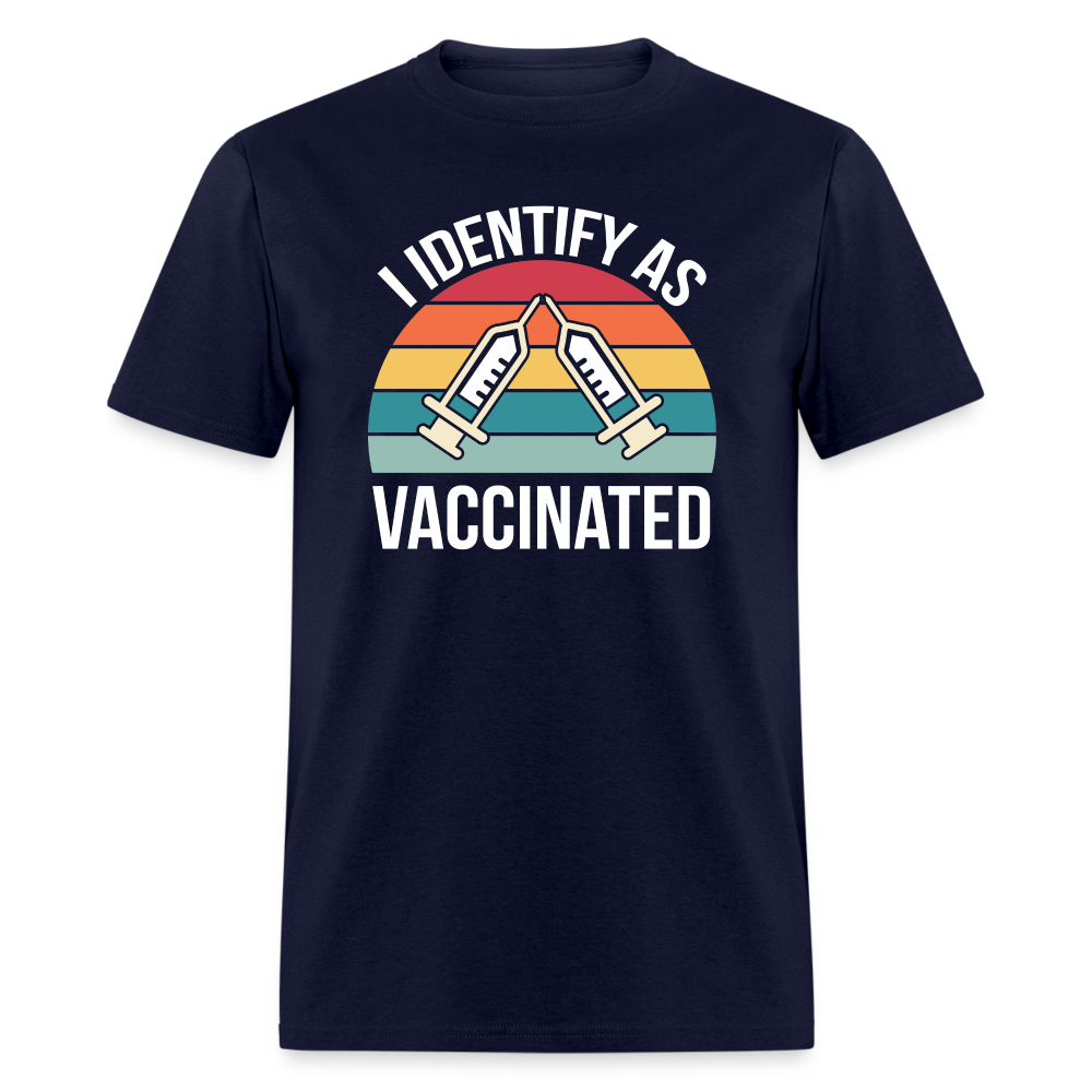 I Identify As Vaccinated  Classic T-Shirt - navy