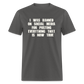 I Was Banned On Social Media For Posting Everything That Is Now True Classic T-Shirt - charcoal