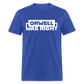 Orwell Was Right Classic T-Shirt - royal blue