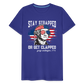 Stay Strapped Or Get Clapped - Funny George Washington 1776 Men's Premium T-Shirt - royal blue