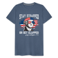 Stay Strapped Or Get Clapped - Funny George Washington 1776 Men's Premium T-Shirt - heather blue