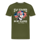 Stay Strapped Or Get Clapped - Funny George Washington 1776 Men's Premium T-Shirt - olive green